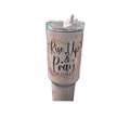 40 oz tumbler - Rise Up & Pray