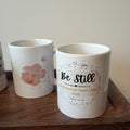 Mug - Be Still