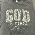 T-shirt God Is good all the time - grey
