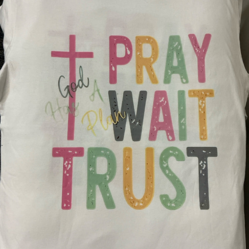 T-shirt - pray wait trust